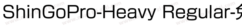 ShinGoPro-Heavy Regular字体转换